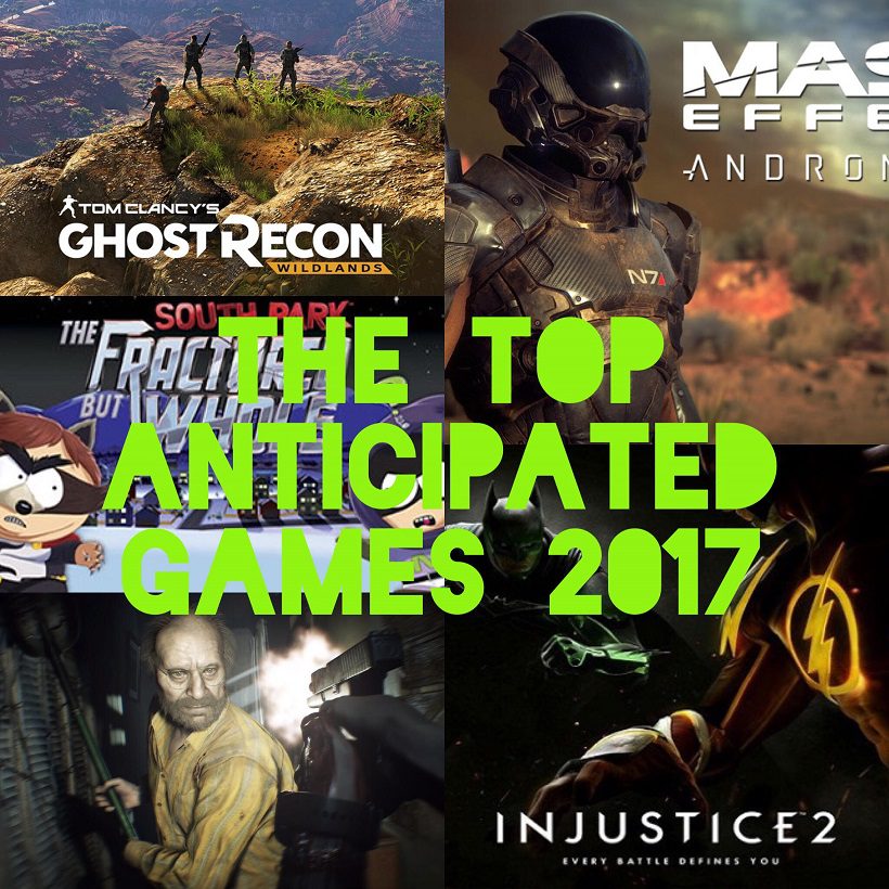 Top 5 Most Anticipated Games For 2017