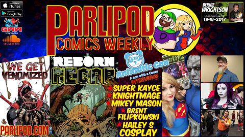 Parlipod Comics Weekly #31: Rollin’ with Savages/ Animatic Con