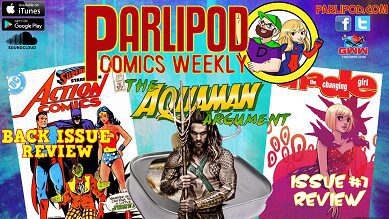 Parlipod Comics Weekly #32: My Momoa