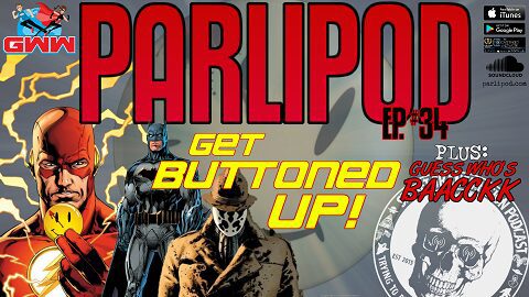 Parlipod #34: Bottles and Buttons