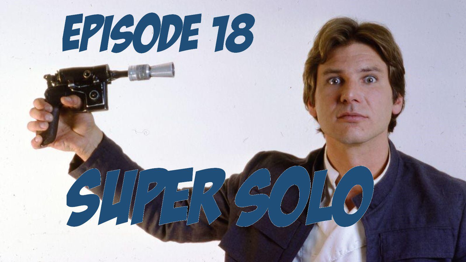Super Powered Fancast #18: Super Solo