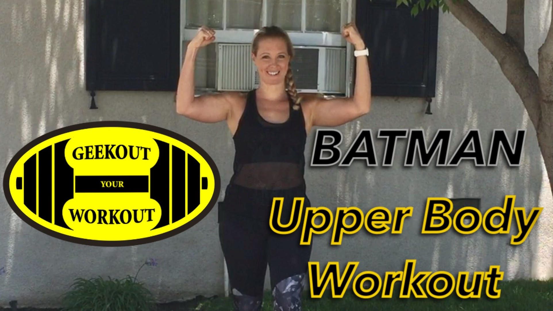 BATMAN Upperbody Workout with Princess Natkins and Her Universe