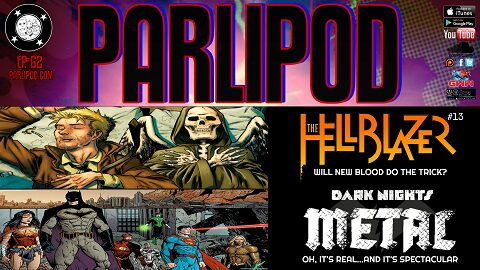 Parlipod #62: Hellblazer #13 and METAL