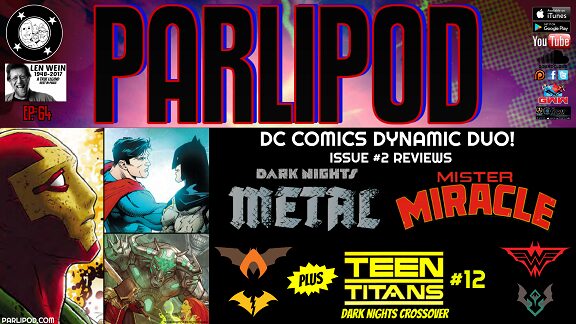 Parlipod #64: Metal, Mister Mimracle & Teen Titans