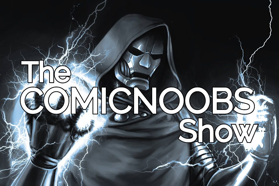 Comic Noobs Show 100th Episode Spectacular!