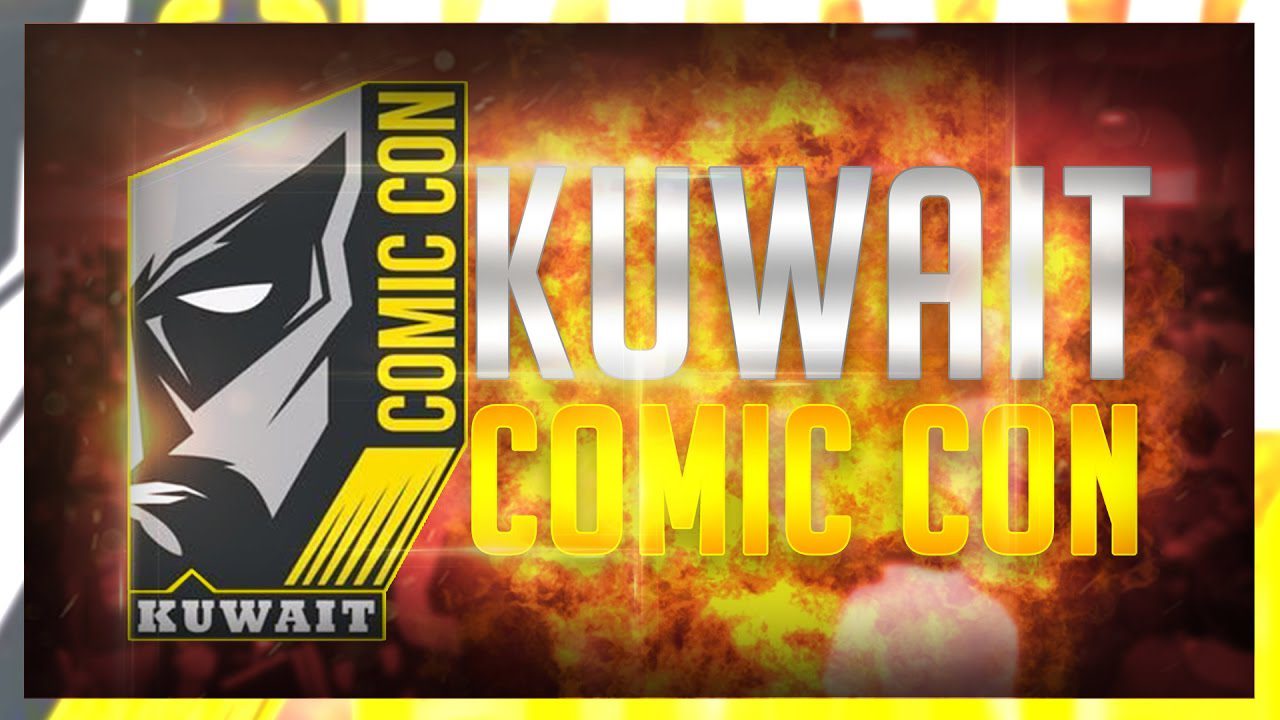 My Time At Comic Con Kuwait 2018