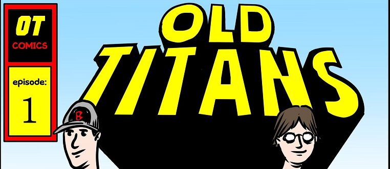 Old Titans #59: The Best Of Fandom