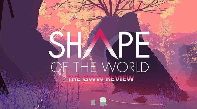 Expand your mind with Shape of the World (Review)