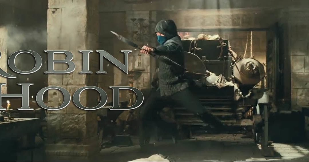 TRAILER: The Hood of Sherwood Forest Steals From The Rich In ‘Robin Hood’
