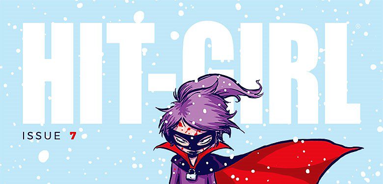 Hit-Girl #7 Review