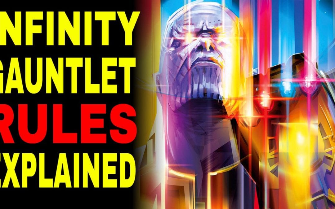 The MCU Infinity Gauntlet Explained