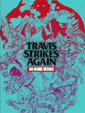 Travis Strikes Again: No More Heroes gets a release date
