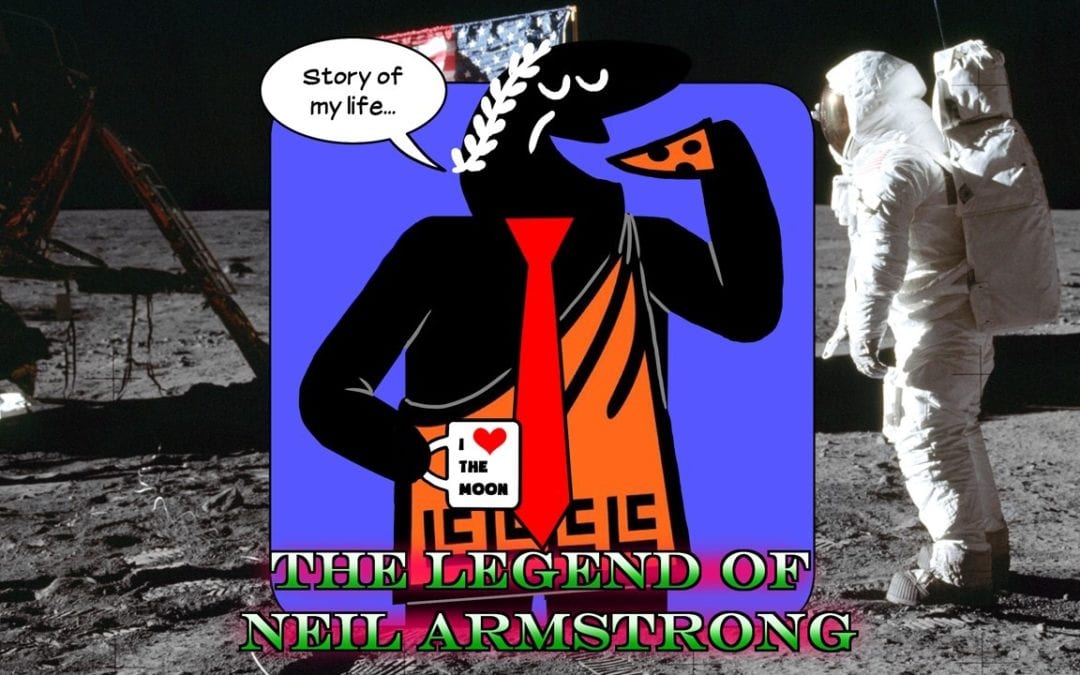 Hard At Work Episode #116: The Legend of Neil Armstrong