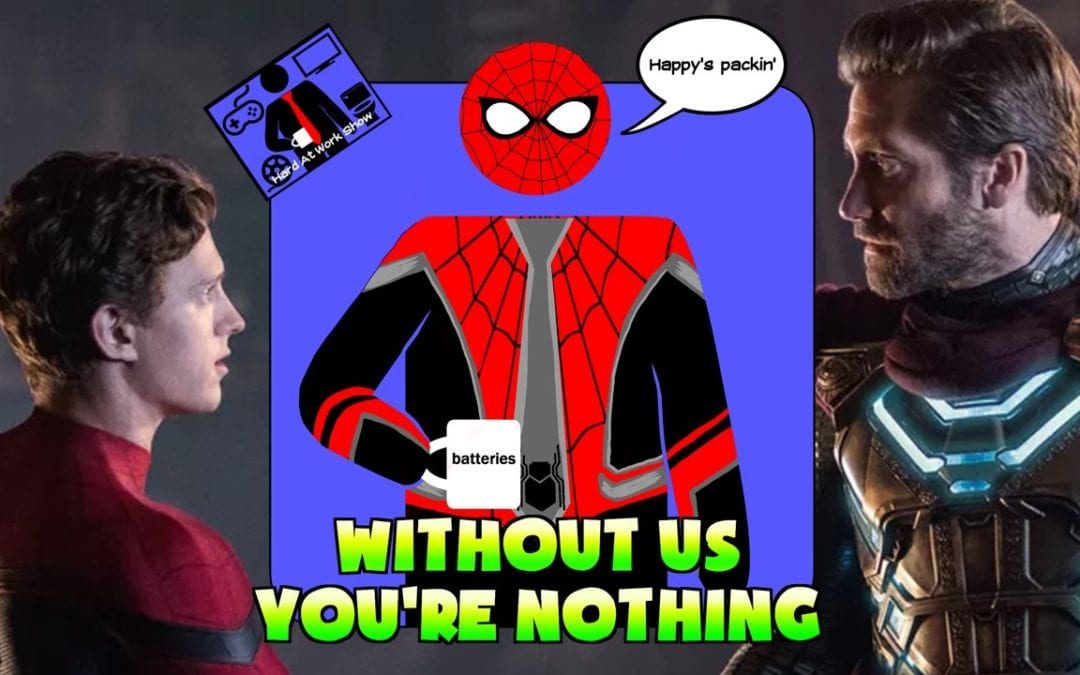 Hard At Work Episode #119: Without Us You’re Nothing