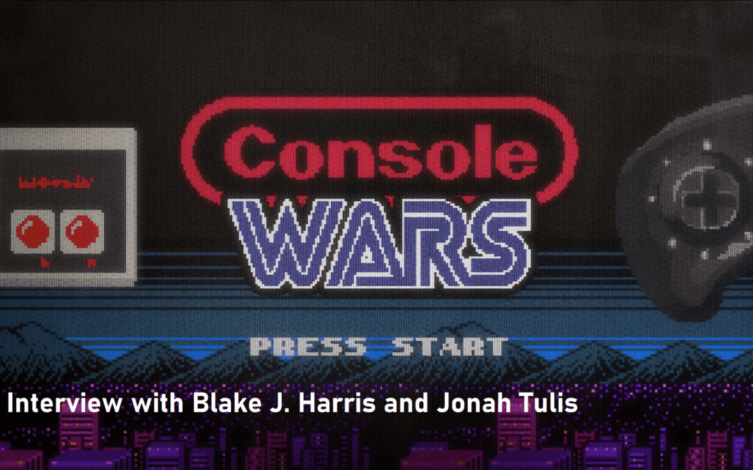 Interview with Blake J. Harris, Jonah Tulis | Console Wars