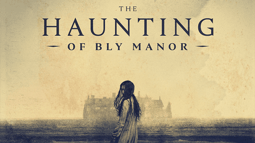 THE HAUNTING OF BLY MANOR (Review)