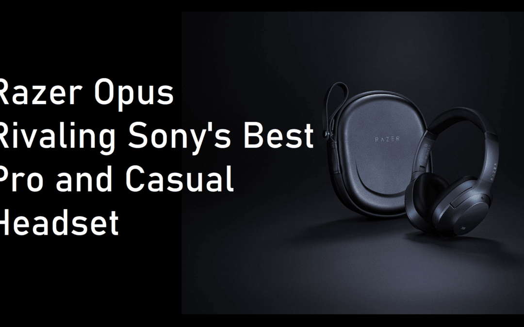 Razer Opus Headset – So Good!