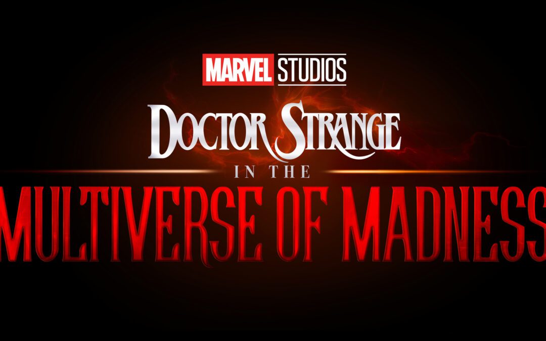 Doctor Strange in the Multiverse of Madness Releases First Trailer