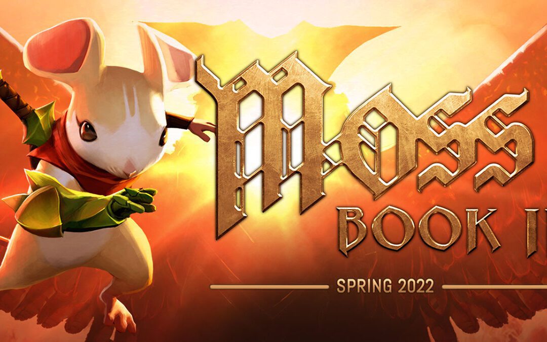 Moss: Book II SPring 2022 Release