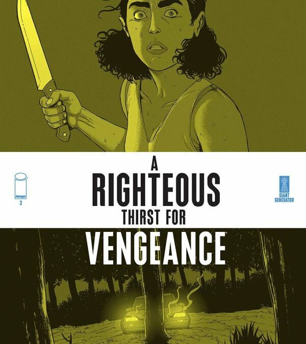 A Righteous Thirst for Vengeance #3 (Review)