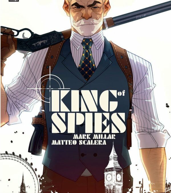 King of Spies #1 (REVIEW)