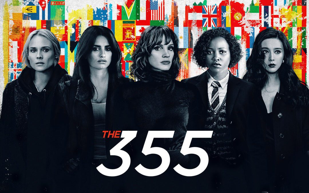 The 355 (Review): A Disappointing Film That Could’ve Done Better