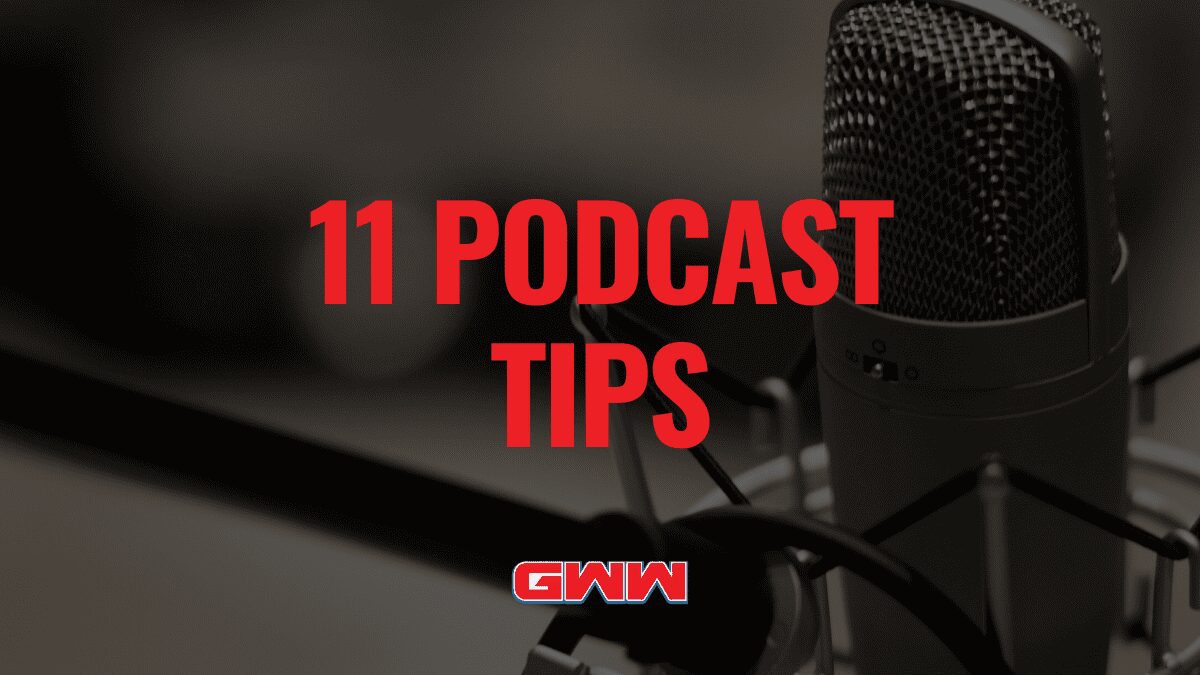 11 podcast tips for beginners