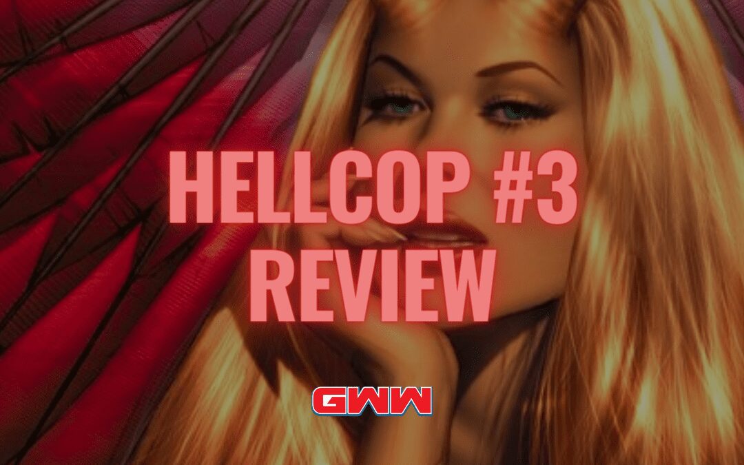 HELLCOP # 3 (REVIEW)