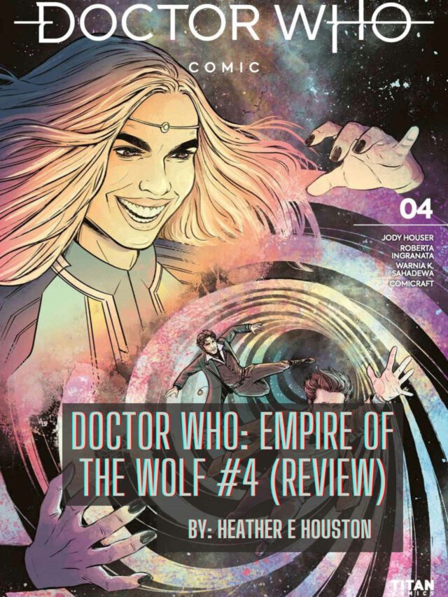 Doctor Who: Empire of the Wolf #4 (Review)