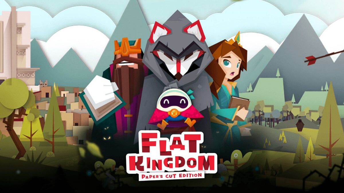 Flat Kingdom: Paper Cut Edition