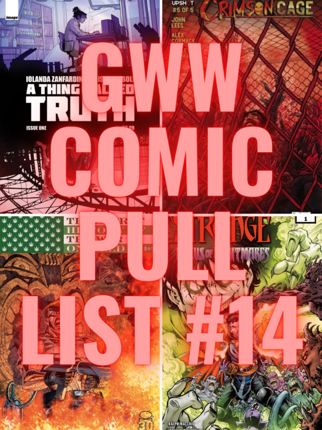 GWW Comic Pull List #14