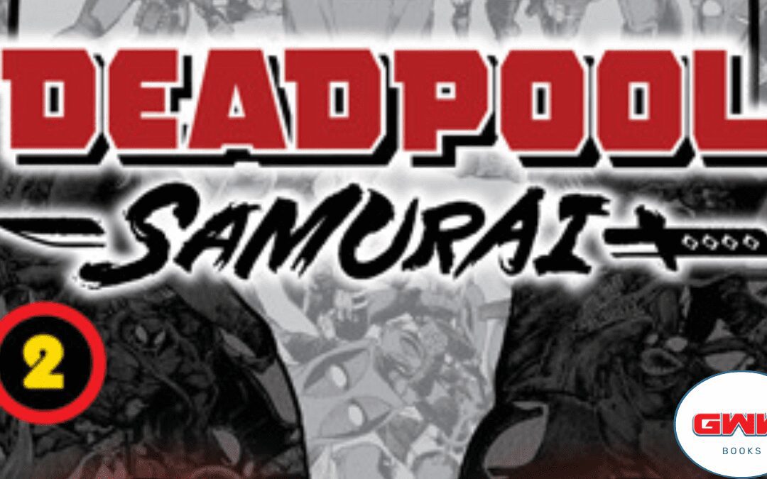 DEADPOOL: SAMURAI. VOL 2 (REVIEW)