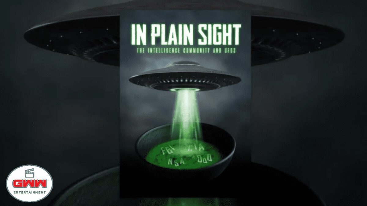 In Plain Sight: The Intelligence Community & UFOs A New Documentary By Doc Side Media & 1091 Pictures