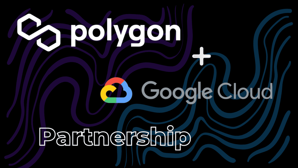 Polygon Labs y Google Cloud unen fuerzas para impulsar el ecosistema Ethereum