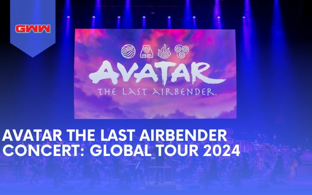 Avatar: The Last Airbender in Concert: A Global Musical Journey