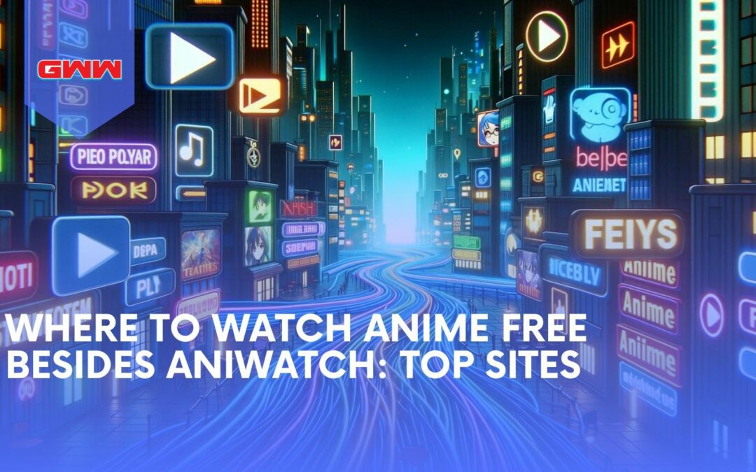 Where Can I Watch Anime for Free Other Then Aniwatch? Finding a Free Anime Site to Watch Anime Online