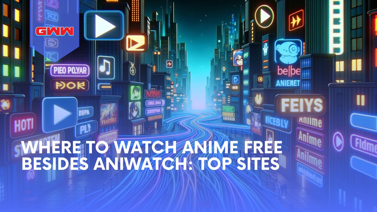 Where Can I Watch Anime for Free Other Then Aniwatch?