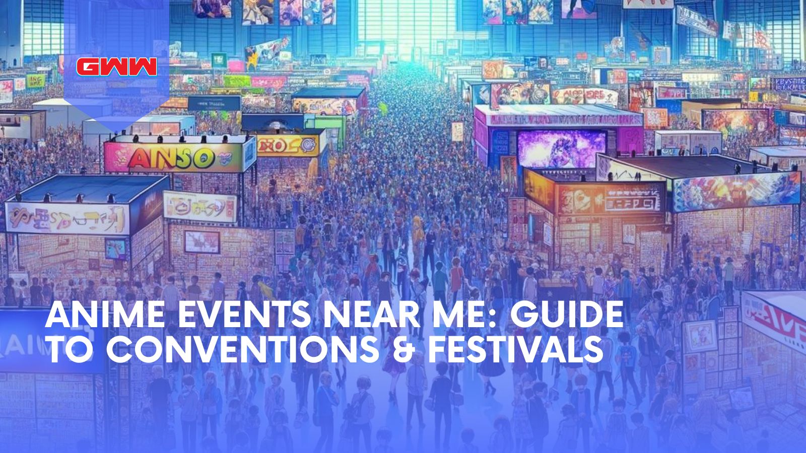 Anime Events Near Me Guide to Conventions & Festivals