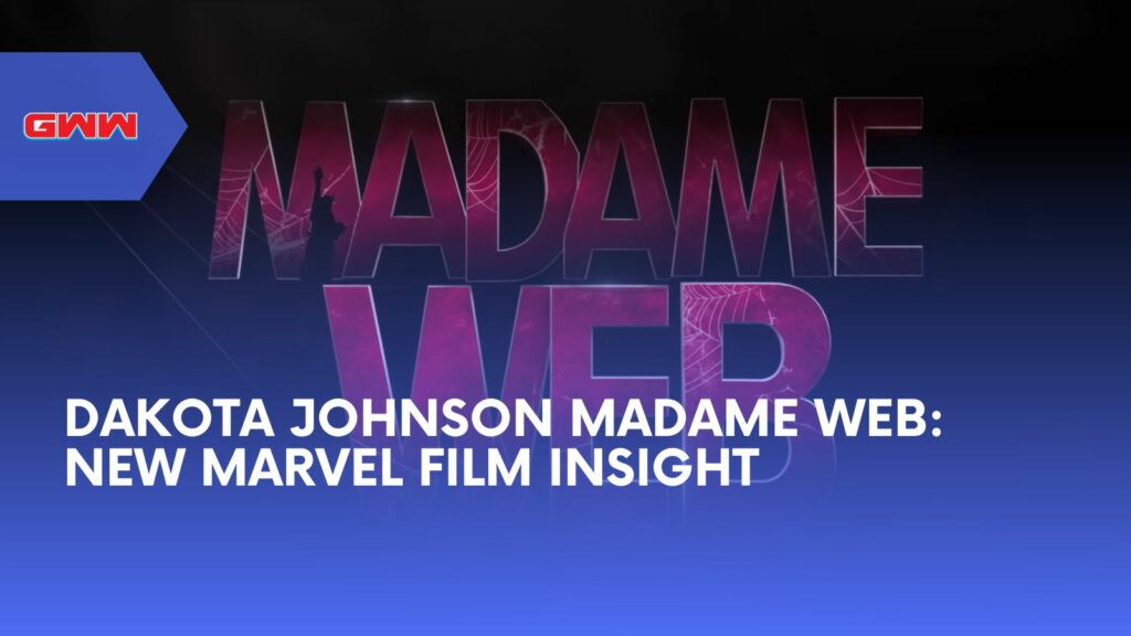 Dakota Johnson Madame Web: New Marvel Film Insight