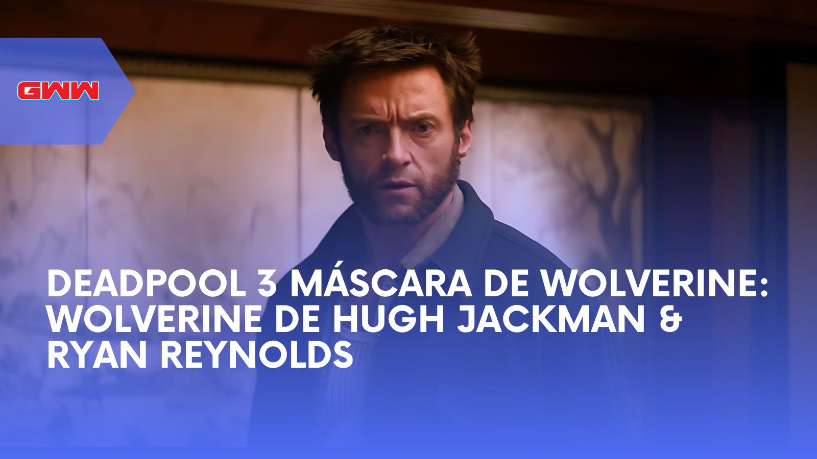 Deadpool 3 Máscara de Wolverine: Hugh Jackman & Ryan Reynolds