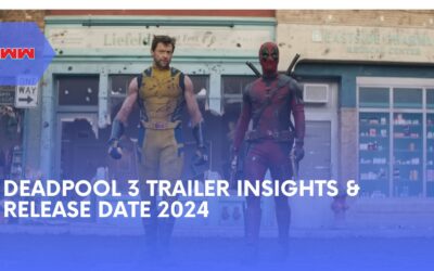 Deadpool 3 News and the Awaited Wolverine Trailer – What to Expect