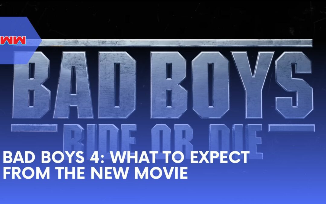 Bad Boys 4: Everything You Need to Know About the Upcoming Movie