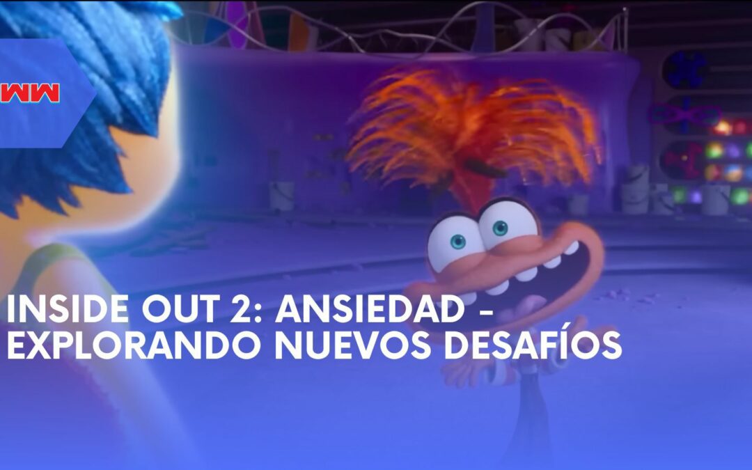 Ansiedad en Inside Out 2: La Nueva Emoción de Riley