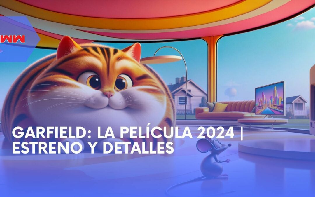 Garfield: La Película” 2024: Una nueva versión de un clásico