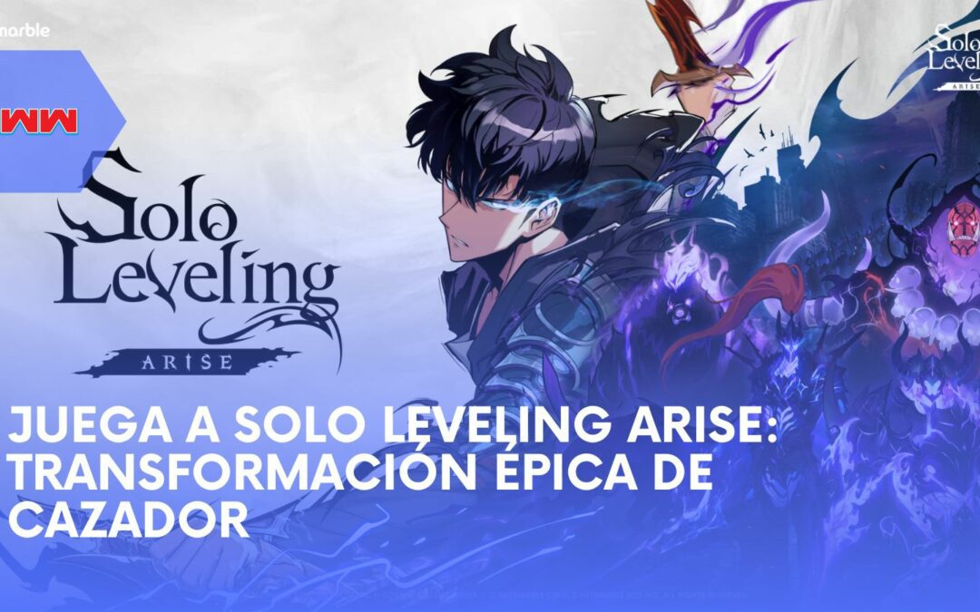 Solo Leveling Arise: El Cazador Más Débil se Transforma en el Cazador Supremo