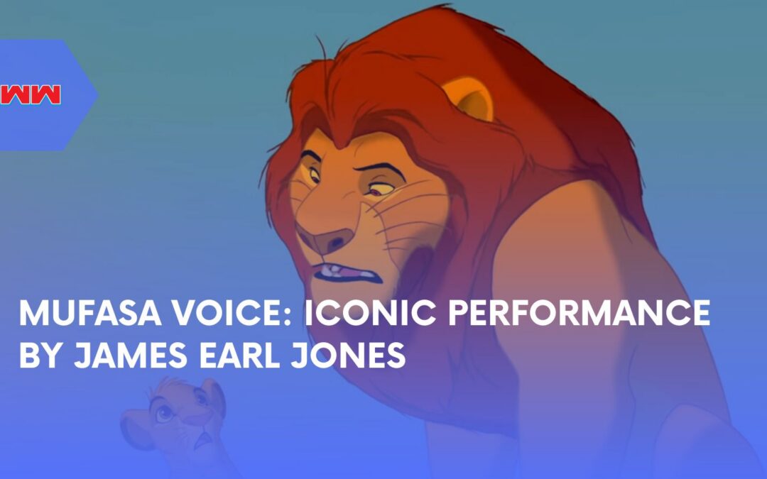 The Enduring Legacy of James Earl Jones as Mufasa Voice