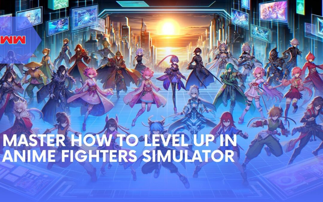 Boost Your Gaming: How to Level Up in Anime Fighters Simulator