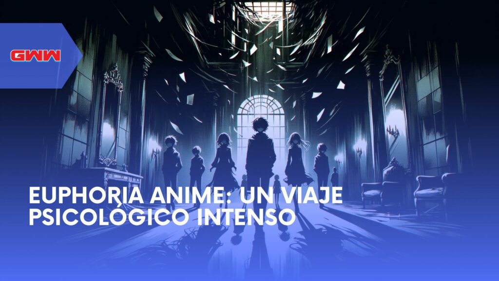 Euphoria Anime: Un Viaje Psicológico Intenso