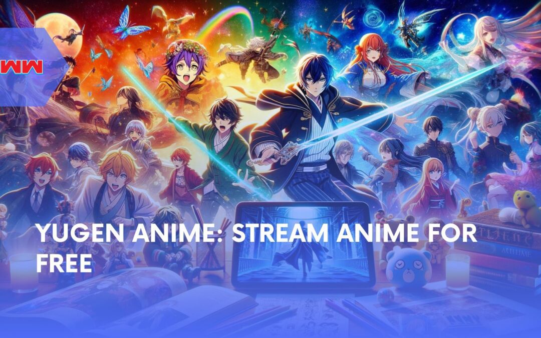 Yugen Anime: Stream, Discover, and Enjoy High-Quality Anime