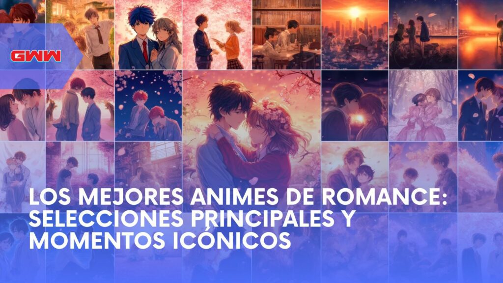 Los Mejores Animes de Romance: Selecciones Principales y Momentos Icónicos